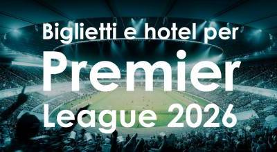 Biglietti + hotel per le ultime partite di Premier League 2026